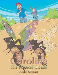 Cover Caroline the Magical Cicada