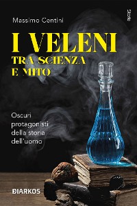 Cover I veleni tra scienza e mito