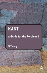 Cover Kant: A Guide for the Perplexed