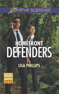 Cover Homefront Defenders (Mills & Boon Love Inspired Suspense) (Secret Service Agents, Book 2)