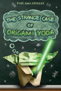 Cover Strange Case of Origami Yoda (Origami Yoda #1)