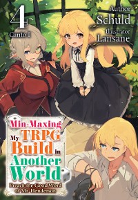 Cover Min-Maxing My TRPG Build in Another World: Volume 4 Canto I