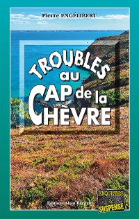 Cover Troubles au Cap de la Chèvre