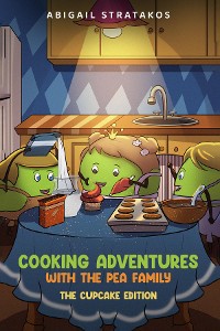 Cover Cooking Adventures with the Pea Family