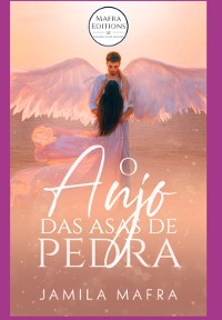 Cover O Anjo Das Asas De Pedra