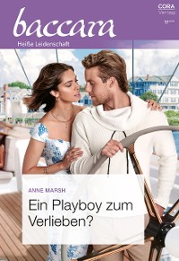 Cover Ein Playboy zum Verlieben?