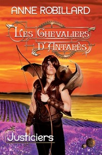 Cover Les Chevaliers d''Antarès 09 : Justiciers