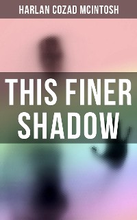 Cover This Finer Shadow
