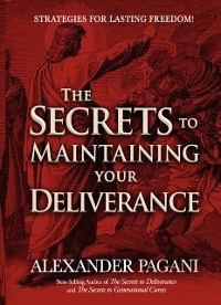 Cover Secrets to Maintaining Your Deliverance