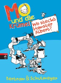 Cover Mo und die Krümel - Wo steckt Hamster Albert?
