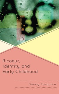 Cover Ricoeur, Identity and Early Childhood