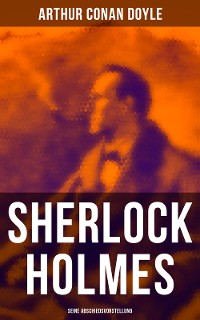 Cover Sherlock Holmes: Seine Abschiedsvorstellung