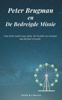 Cover Peter Brugman en De Bedreigde Missie