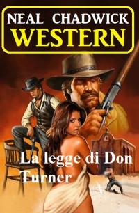 Cover La legge di Don Turner:  Western