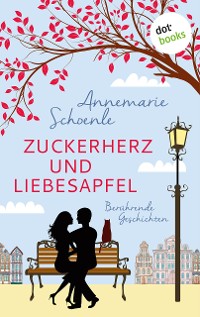 Cover Zuckerherz und Liebesapfel