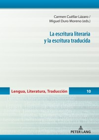 Cover La escritura literaria y la escritura traducida