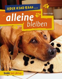 Cover Jeder Hund kann alleine bleiben