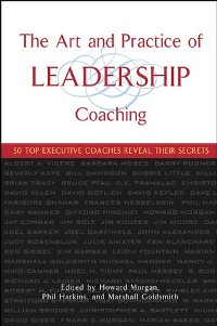 Cover The Art and Practice of Leadership Coaching