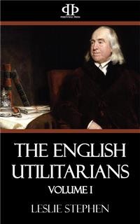 Cover The English Utilitarians - Volume I