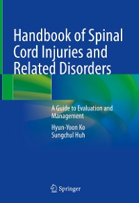 Cover Handbook of Spinal Cord Injuries and Related Disorders