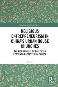 Cover Religious Entrepreneurism in China’s Urban House Churches