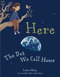 Cover Here: The Dot We Call Home