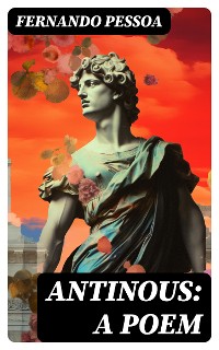 Cover Antinous: A Poem