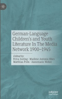 Cover German-Language Children's and Youth Literature In The Media Network 1900-1945.