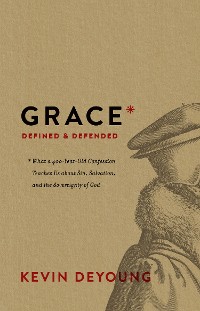 Cover Grace Defined and Defended