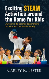 Cover Exciting STEAM Activities around the Home for Kids