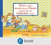 Cover Wenn sieben müde kleine Hasen abends in ihr Bettchen rasen