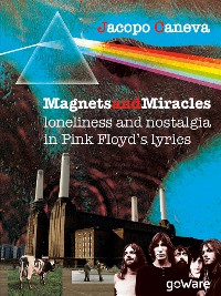 Cover Magnets and miracles. Loneliness and nostalgia in Pink Floyd’s lyrics
