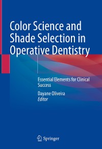 Cover Color Science and Shade Selection in Operative Dentistry