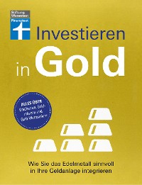 Cover Investieren in Gold - Portfolio krisensicher erweitern