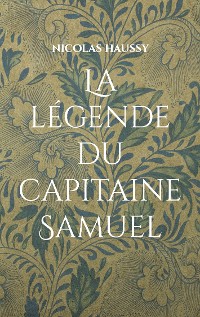 Cover La légende du capitaine Samuel