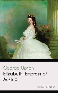 Cover Elizabeth Empress of Austria