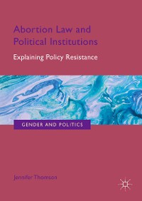 Cover Abortion Law and Political Institutions