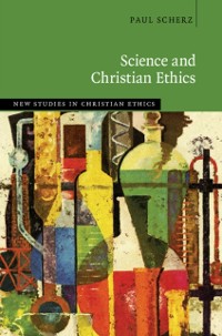 Cover Science and Christian Ethics