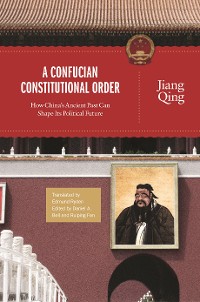 Cover A Confucian Constitutional Order