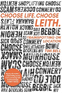 Cover Choose Life Choose Leith