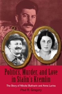 Cover Politics, Murder, and Love in Stalin's Kremlin