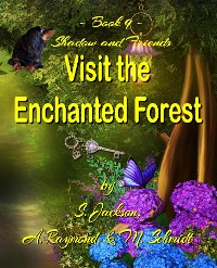 Cover Shadow and Friends  Visit the Enchanted Forest