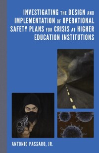 Cover Investigating the Design and Implementation of Operational Safety Plans for Crisis at Higher Education Institutions