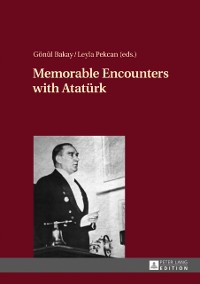 Cover Memorable Encounters with Atatuerk