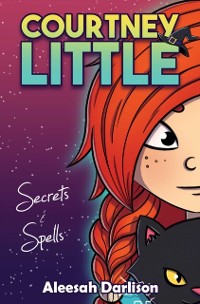 Cover Courtney Little: Secrets and Spells