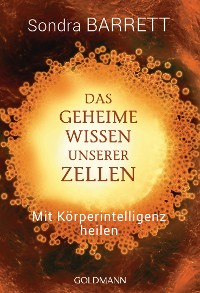 Cover Das geheime Wissen unserer Zellen