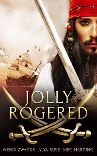 Cover Jolly Rogered: A Box Set