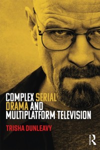 Cover Complex Serial Drama and Multiplatform Television