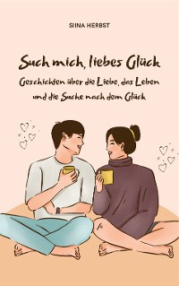 Cover Such mich, liebes Glück