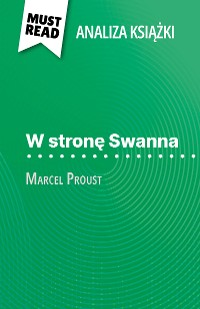 Cover W stronę Swanna książka Marcel Proust (Analiza książki)